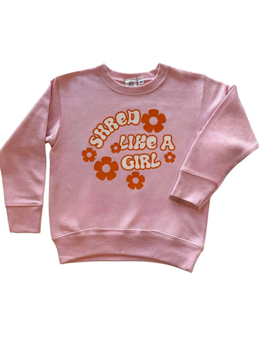 Shred Like A Girl Crewneck Sweatshirt